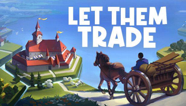 Let them Trade